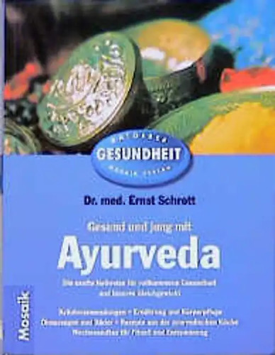 Gesund und jung - , ayurveda
