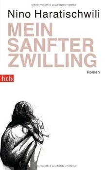 Mein sanfter zwilling roman - zwilling:,