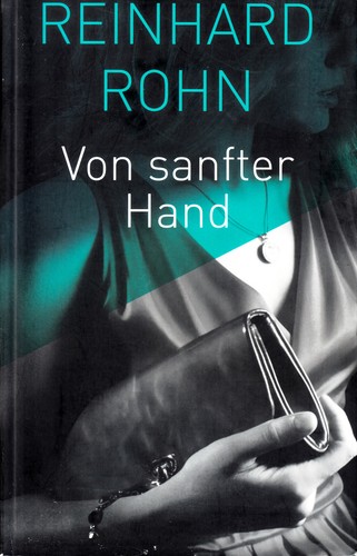 Von sanfter hand - hand,